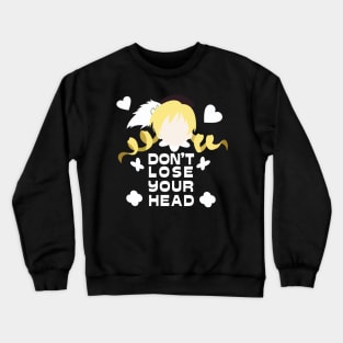 Mami don't lose your head Crewneck Sweatshirt